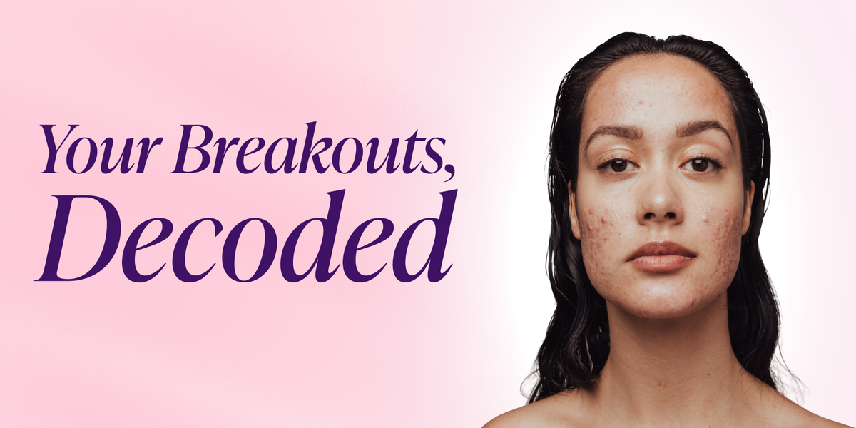 The Different Types of Breakouts: What Is Your Skin Trying to Tell You?